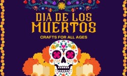 Día de los Muertos crafts event graphic featuring a colorful sugar skull, marigolds, candles, and festive decorations.