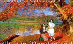 Mark Foehringer's Alice in Wonderland