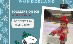 Winter Wonderland–Toddler on Ice, Snoopy's Home Ice, Santa Rosa