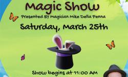 The Sping Magic Show with Magician Michael Della Penna