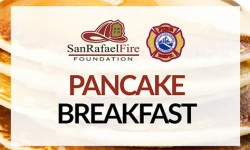 San Rafael Fire Foundation – Pancake Breakfast 