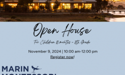 Open House: Marin Montessori School, Corte Madera