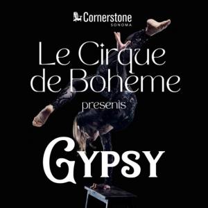 Cirque de Bohème: Gypsy, Cornerstone Sonoma