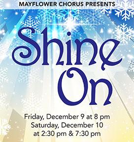 Mayflower Chorus Presents Shine On, Marin Center San Rafael