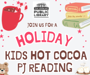 Holiday Kids Hot Cocoa PJ Read, San Anselmo Library