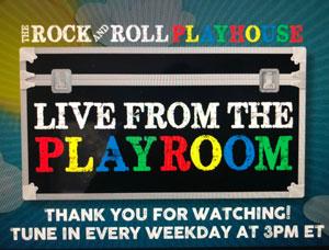 The Rock and Roll Playhouse: Live from the Playroom