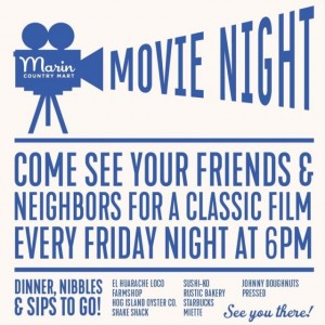 Friday Movie Night Marin Country Mart
