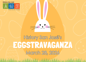 San Jose: Spring Eggstravaganza, History Park