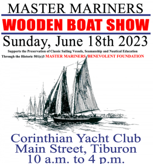 Master Mariners Wooden Boat Show, Corinthian Yacht Club, Tiburon