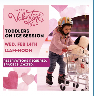 Toddlers On Ice Valentine's Event, Snoopy's Home Ice, Santa Rosa