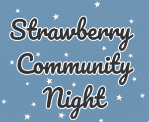 Strawberry Recreation Community Night