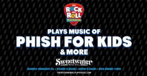  The Rock and Roll Playhouse Plays Music of Phish for Kids, Sweetwater Music Hall, Mill Valley