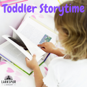 Toddler Storytime, Larkspur Library