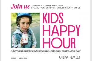 Join us Thursday, October 4, 2018  3:30pm-5:30pm. Urban Remedy, 238 Magnolia Ave., Larkspur CA 94939.  Kids Happy Hour.  Free event for kids and their parents/guardians. Afternoon snacks, kid-friendly drinks, coloring and fun!  This event includes special guests Neka (Urban Remedy founder) and her son, Frankie!