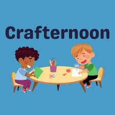 Crafternoon! (Ages 5–12)