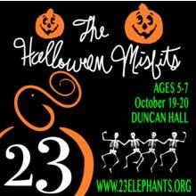 23 Elephants Theatre Company presents: The Halloween Misfits
