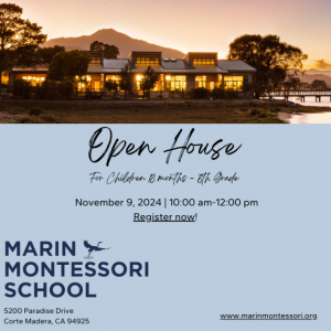 Open House: Marin Montessori School, Corte Madera