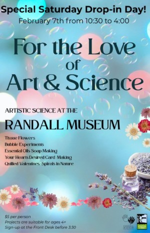 Special Valentine’s Event: For the Love of Art & Science, Randall Museum