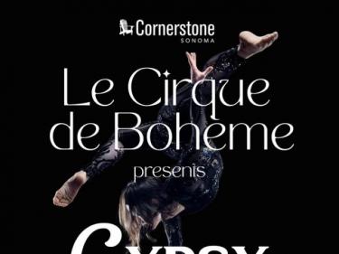 Cirque de Bohème: Gypsy, Cornerstone Sonoma