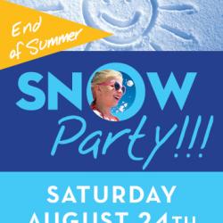 End of Summer Snow Party